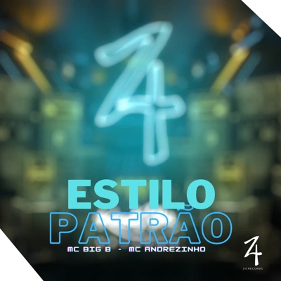 Estilo Patrão - Single