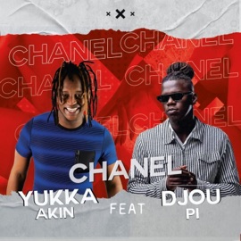 Chanel (feat. DJou Pi) Yukka Akin