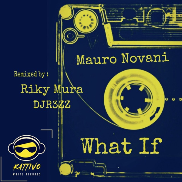 What If (The remixes) - Single