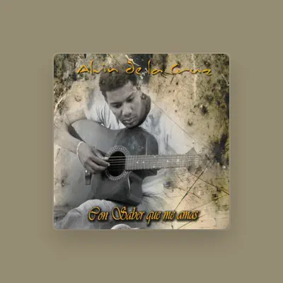 Listen to Alvin De La Cruz, watch music videos, read bio, see tour dates & more!