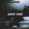 Grave Yard - Solid Youngin' lyrics