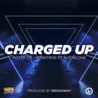 Charged Up (feat. Aceyalone) - Single - MISTER CR MONSTROE
