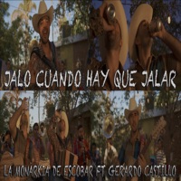Jalo Cuando Hay Que Jalar (feat. Gerardo Castillo) - Single - La Monarkia de Escobar