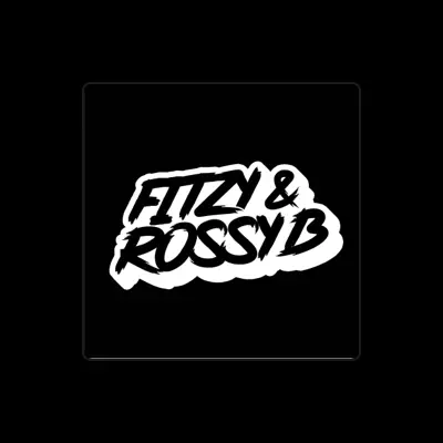 Listen to Fitzy & Rossy B, watch music videos, read bio, see tour dates & more!
