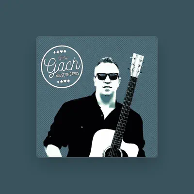 Listen to Gary Gach, watch music videos, read bio, see tour dates & more!