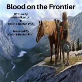 Blood on the Frontier (Unabridged)