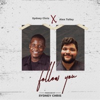 Follow You (feat. Alex Tolley) - Single - Sydney Chris