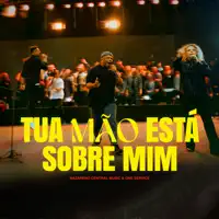 Tua Mão Está Sobre Mim (Ao Vivo) — Nazareno Central Music / One Service