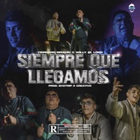 Siempre Que Llegamos - Single - Yiordano Ignacio & Willy El Loko