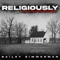 Religiously (Religiously. The Acoustic Sessions.) - Bailey Zimmerman lyrics