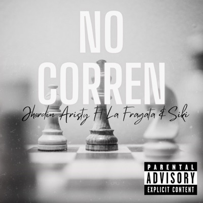 No corren (feat. La’ fragata Rulay & Siki) - Single