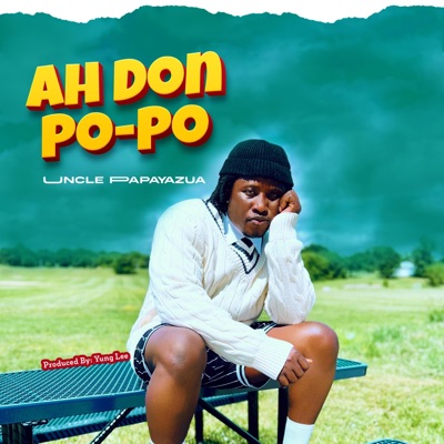Ah Don Po_Po - Single