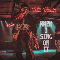 When I Sing On It - Single - Will Villain