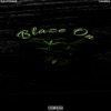 Blaze On - Single