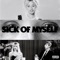 sick of myself artwork