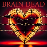 Brain Dead - Single - Royce XOXO & Gxodbye Shadow