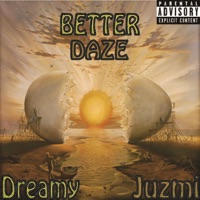 Better Daze (feat. Juzmi) - Single - Lucid Dreamy