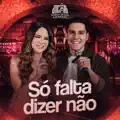 So Falta Dizer Nao