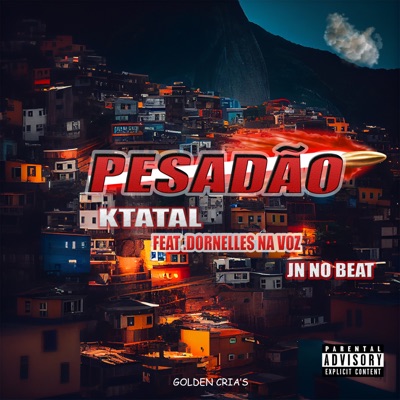 Pesadão (feat. Dornelles na voz & JN no Beat) - Single