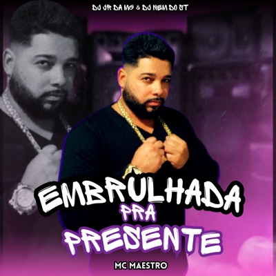 Embrulhada pra Presente - Single