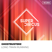 Long Train Running - Ghostbusterz Cover Art