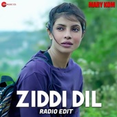 Ziddi Dil - Radio Edit artwork