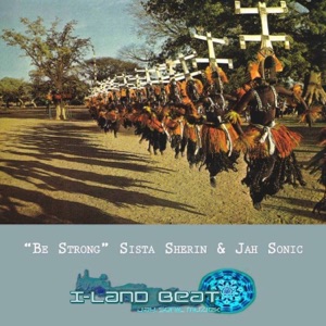 Be Strong EP (feat. Sista Sherin)