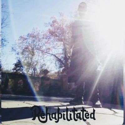 Rehabilitated - Single