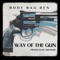 Way of the Gun (feat. Body Bag Ben) - Sideswipe lyrics