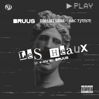 Les Heaux (feat. Juno Lost Kause & Mic Terror) - Single