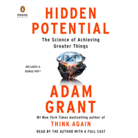 Hidden Potential: The Science of Achieving Greater Things (Unabridged) - Adam Grant Cover Art