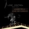 Lose Control (Radio Edit) [feat. Sonna Rele] - Mike Di Lorenzo lyrics