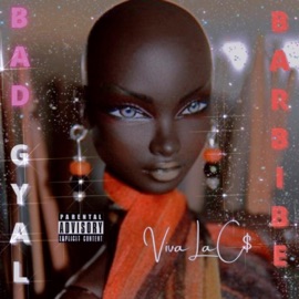 Bad Gyal Barbie Viva La C$