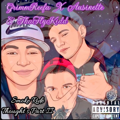 Smoke Ride Thoughts, Pt. 2 (feat. Ausinette & ThaFlyKidd) - Single