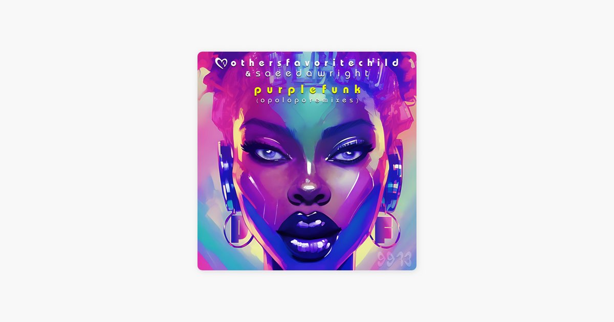 Purple Funk (Opolopo Remix) - Song by Mothers Favorite Child, Saeeda Wright  & Opolopo - Apple Music
