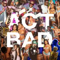 Act Bad — Diddy, City Girls & Fabolous