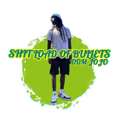 Shit Load of Bullets - Single