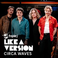 Angels (triple j Like A Version) - Single - Circa Waves