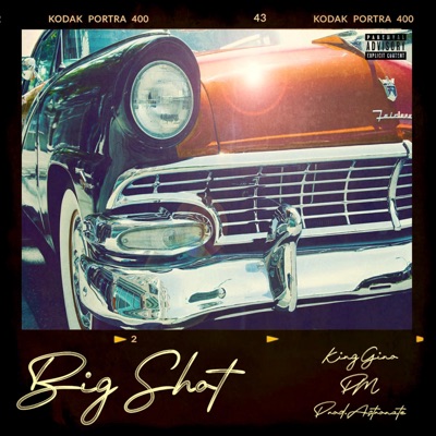 Big Shot (feat. King Gino & PM) - Single