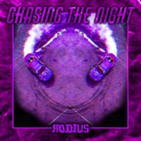 Chasing the Night - Single - RODIUS