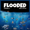 FLOODED (feat. Will Spitta) - Single