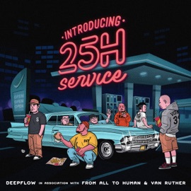 25h Service (feat. TK) Deepflow & from all to human