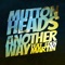 Another Way (feat. Eden Martin) - Muttonheads lyrics