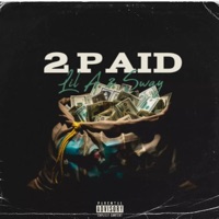 2 Paid (feat. Sway) - Single - IITSLILA