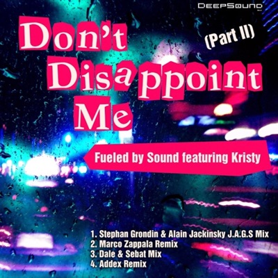 Don't Disappoint Me (Marco Zappala Remix) - Single