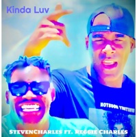 Kinda Luv (feat. Reggie Charles) - Single - StevenCharles