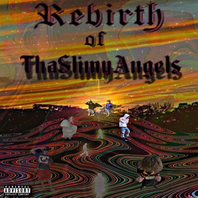 RebirthOfThaSlimyAngels (feat. HeNrI$R)