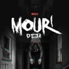 Mouri Deja - Single