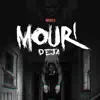 MOURI DEJA