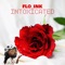 Intoxicated - FLo iNK lyrics